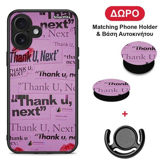 Thank You Next - iPhone 16 Plus θήκη + Δώρο Phone Holder & Βάση Αυτοκινήτου