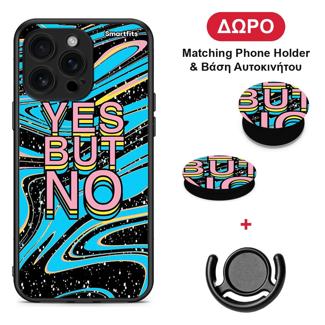 Yes But No - iPhone 16 Pro Max θήκη + Δώρο Phone Holder & Βάση Αυτοκινήτου