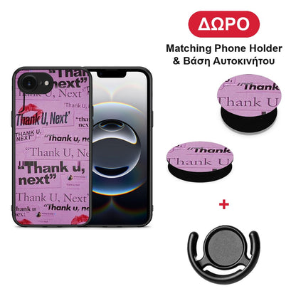 Thank You Next - iPhone 16e θήκη + Δώρο Phone Holder & Βάση Αυτοκινήτου