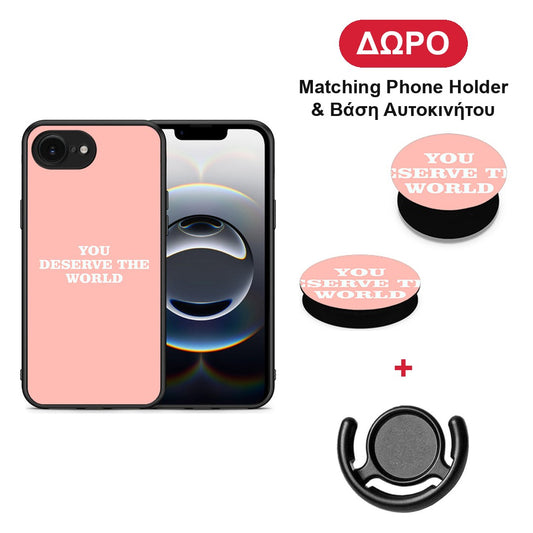 You Deserve The World - iPhone 16e θήκη + Δώρο Phone Holder & Βάση Αυτοκινήτου