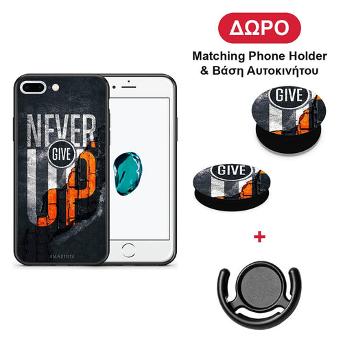 Never Give Up - iPhone 7 Plus / 8 Plus θήκη + Δώρο Phone Holder & Βάση Αυτοκινήτου