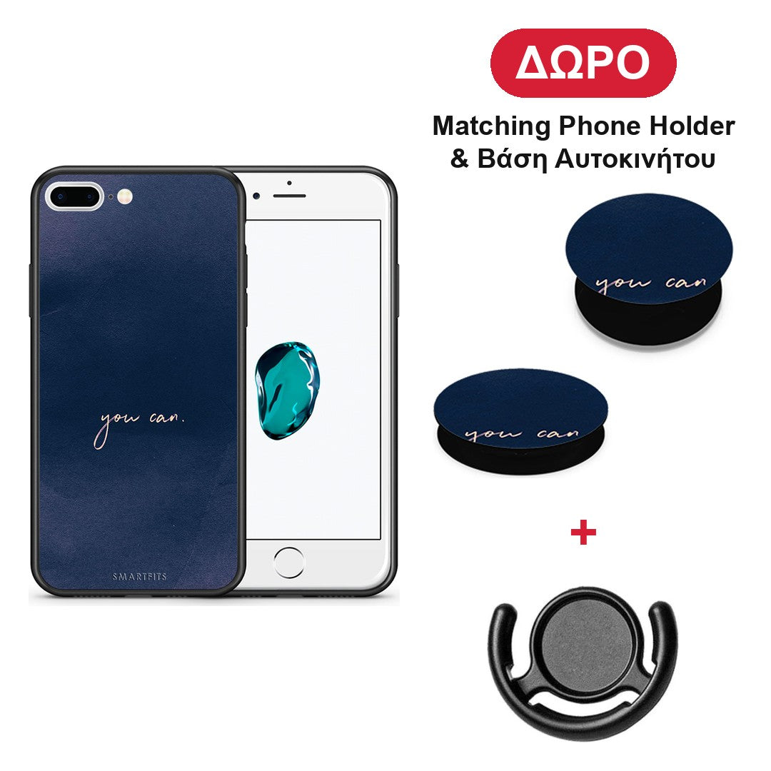 You Can - iPhone 7 Plus / 8 Plus θήκη + Δώρο Phone Holder & Βάση Αυτοκινήτου