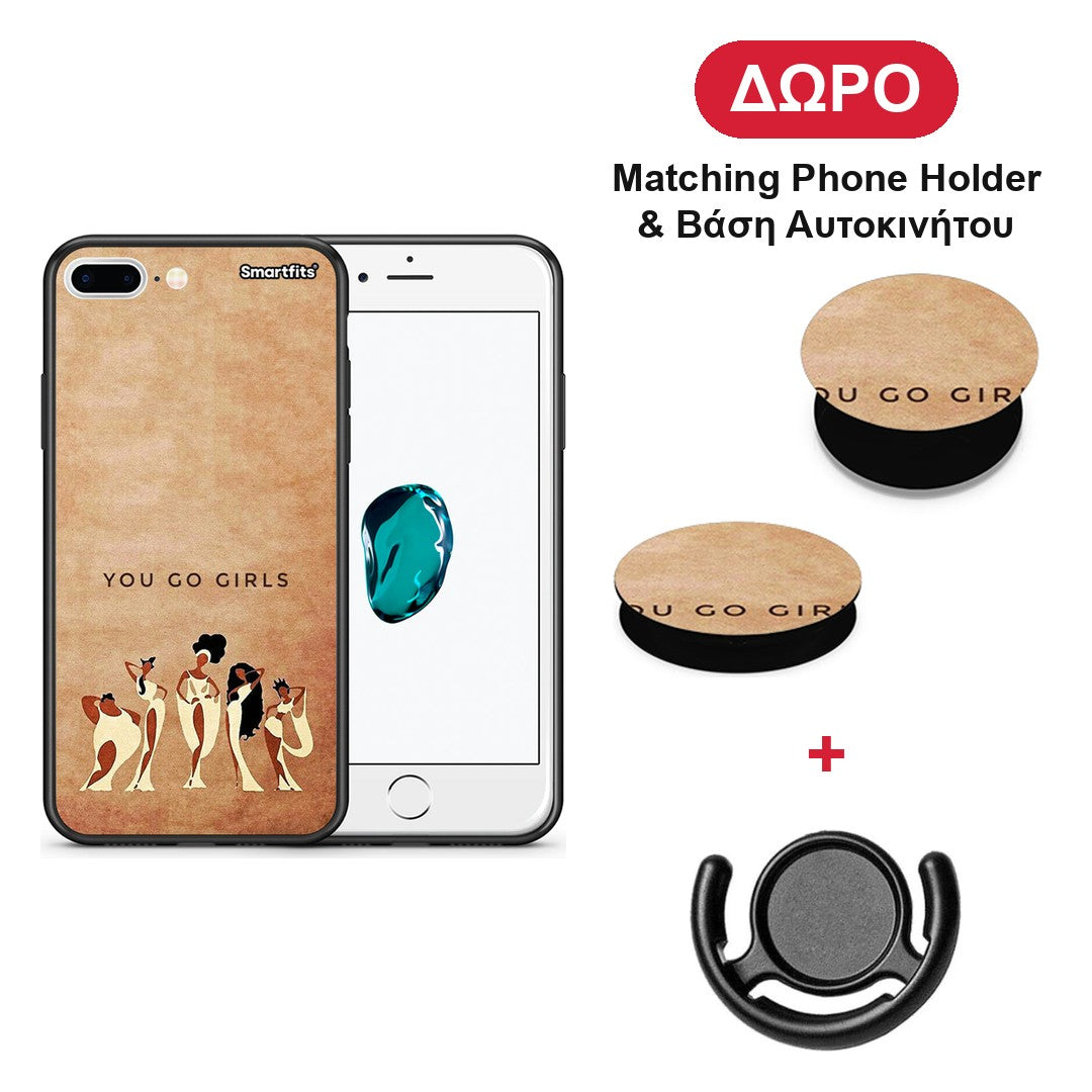 You Go Girl - iPhone 7 Plus / 8 Plus θήκη + Δώρο Phone Holder & Βάση Αυτοκινήτου
