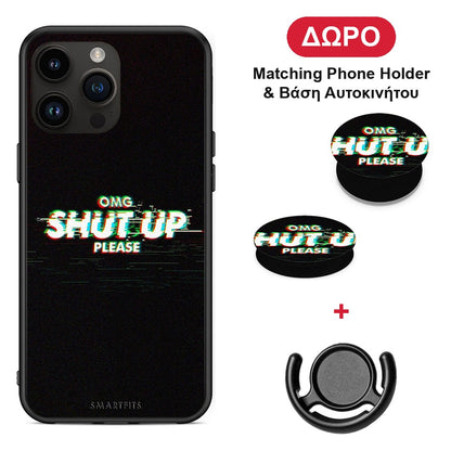 OMG ShutUp - Θήκη Κινητού + Δώρο Phone Holder & Βάση Αυτοκινήτου