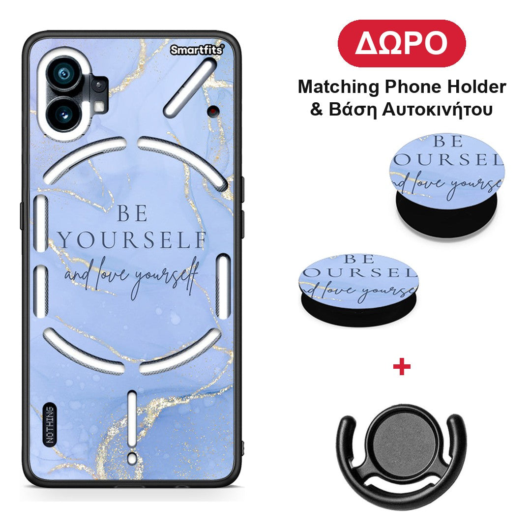 Be Yourself - Nothing Phone 1 θήκη + Δώρο Phone Holder & Βάση Αυτοκινήτου