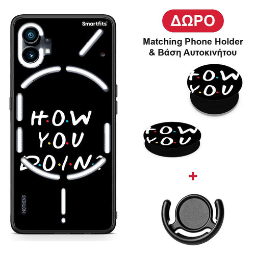 How You Doin - Nothing Phone 1 θήκη + Δώρο Phone Holder & Βάση Αυτοκινήτου