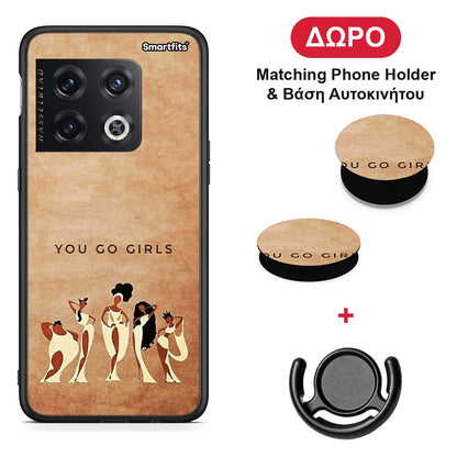 You Go Girl - OnePlus 10 Pro θήκη + Δώρο Phone Holder & Βάση Αυτοκινήτου