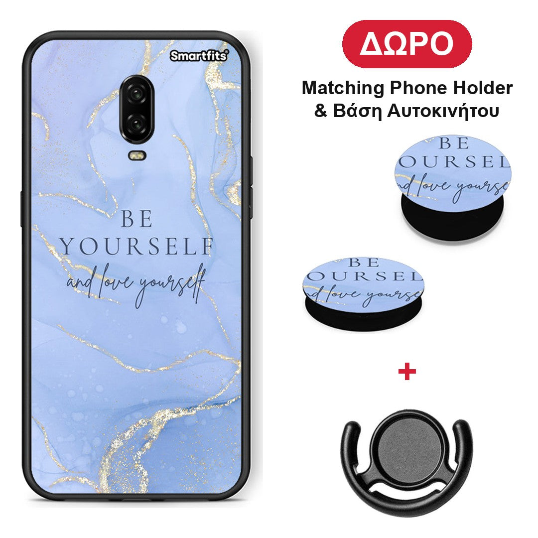 Be Yourself - OnePlus 6T θήκη + Δώρο Phone Holder & Βάση Αυτοκινήτου
