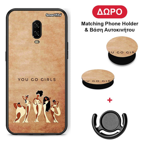 You Go Girl - OnePlus 6T θήκη + Δώρο Phone Holder & Βάση Αυτοκινήτου
