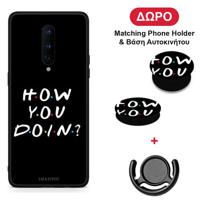 How You Doin - OnePlus 8 θήκη + Δώρο Phone Holder & Βάση Αυτοκινήτου
