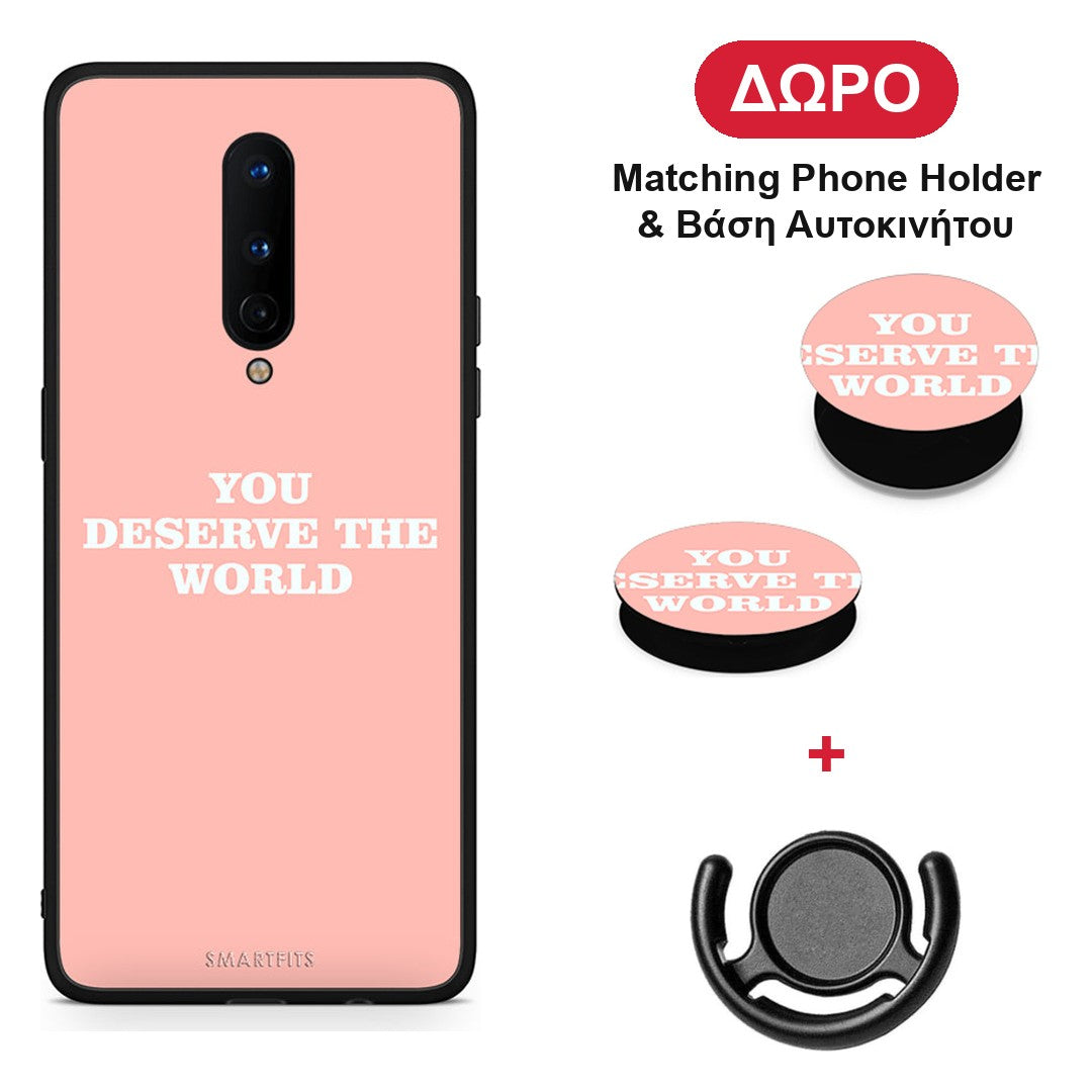 You Deserve The World - OnePlus 8 θήκη + Δώρο Phone Holder & Βάση Αυτοκινήτου