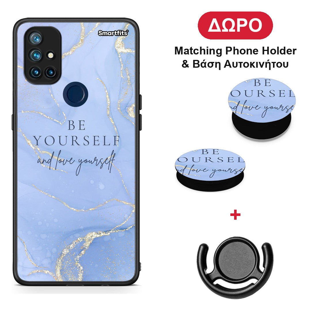 Be Yourself - OnePlus Nord N10 5G θήκη + Δώρο Phone Holder & Βάση Αυτοκινήτου