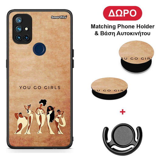 You Go Girl - OnePlus Nord N10 5G θήκη + Δώρο Phone Holder & Βάση Αυτοκινήτου