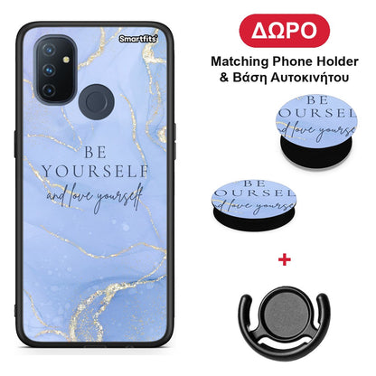 Be Yourself - OnePlus Nord N100 θήκη + Δώρο Phone Holder & Βάση Αυτοκινήτου
