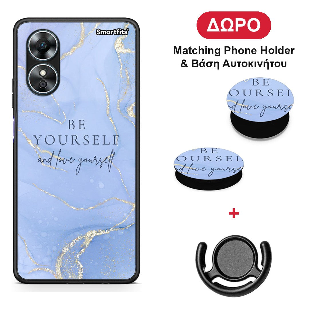 Be Yourself - Oppo A17 θήκη + Δώρο Phone Holder & Βάση Αυτοκινήτου