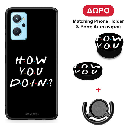 How You Doin - Oppo A96 θήκη + Δώρο Phone Holder & Βάση Αυτοκινήτου
