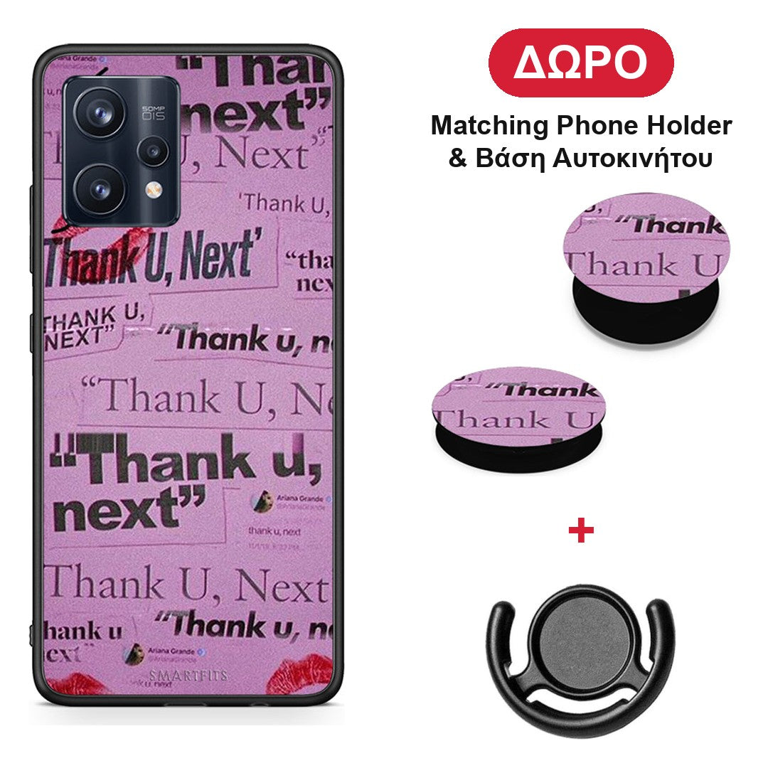 Thank You Next - Realme 9 / 9 Pro+ 5G θήκη + Δώρο Phone Holder & Βάση Αυτοκινήτου