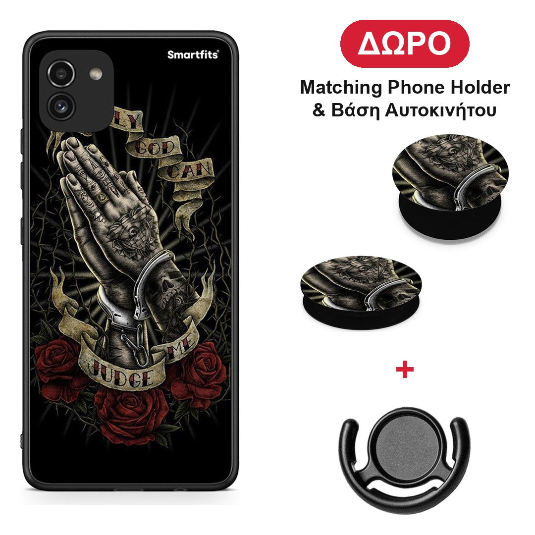 Judge By God - Samsung Galaxy A03 θήκη + Δώρο Phone Holder & Βάση Αυτοκινήτου