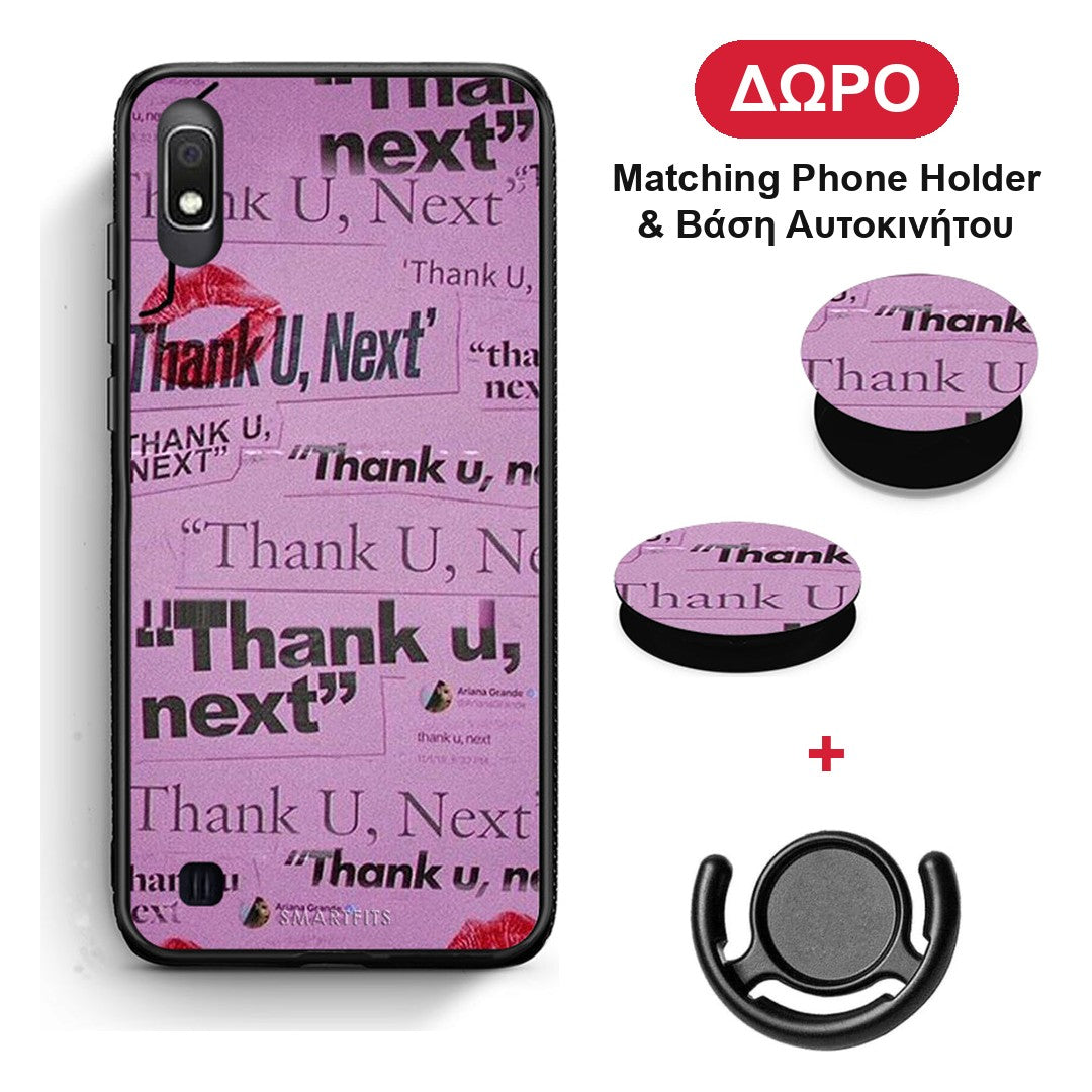 Thank You Next - Samsung Galaxy A10 θήκη + Δώρο Phone Holder & Βάση Αυτοκινήτου