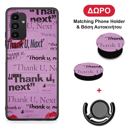 Thank You Next - Samsung Galaxy A13 5G θήκη + Δώρο Phone Holder & Βάση Αυτοκινήτου