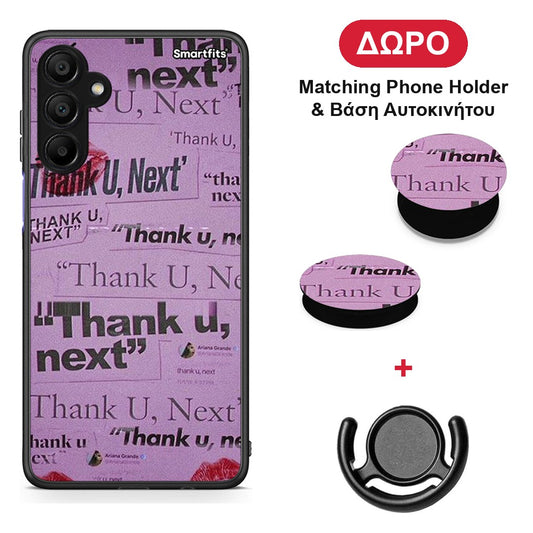 Thank You Next - Samsung A15 5G θήκη + Δώρο Phone Holder & Βάση Αυτοκινήτου