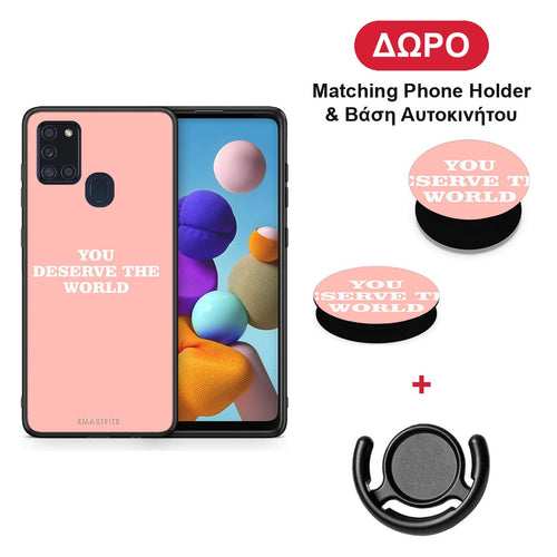 You Deserve The World - Samsung Galaxy A21s θήκη + Δώρο Phone Holder & Βάση Αυτοκινήτου