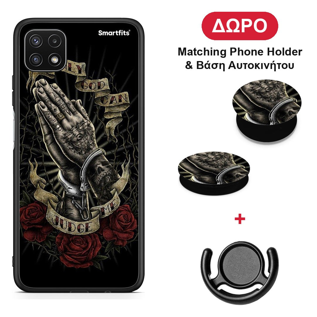 Judge By God - Samsung Galaxy A22 5G θήκη + Δώρο Phone Holder & Βάση Αυτοκινήτου