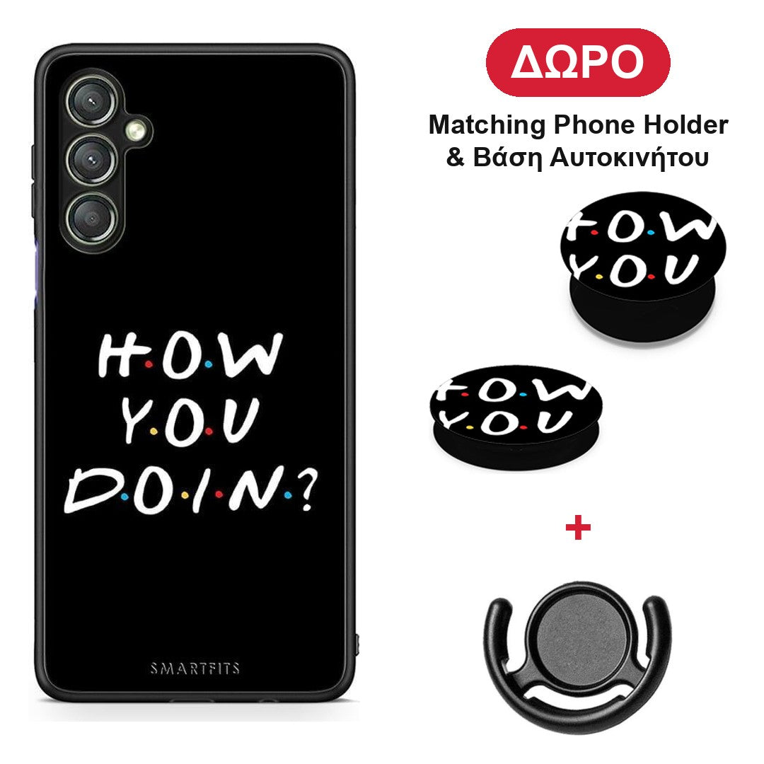 How You Doin - Samsung Galaxy A24 4G θήκη + Δώρο Phone Holder & Βάση Αυτοκινήτου