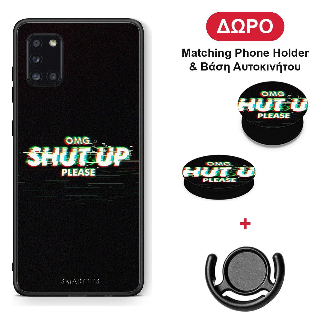 OMG ShutUp - Samsung Galaxy A31 θήκη + Δώρο Phone Holder & Βάση Αυτοκινήτου