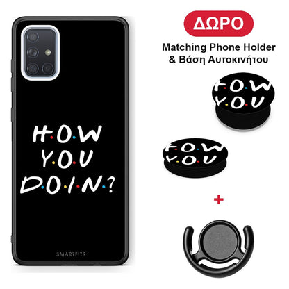 How You Doin - Samsung Galaxy A51 θήκη + Δώρο Phone Holder & Βάση Αυτοκινήτου