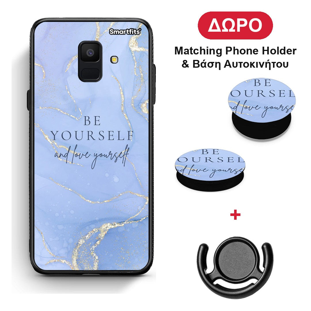 Be Yourself - Samsung Galaxy A6 2018 θήκη + Δώρο Phone Holder & Βάση Αυτοκινήτου
