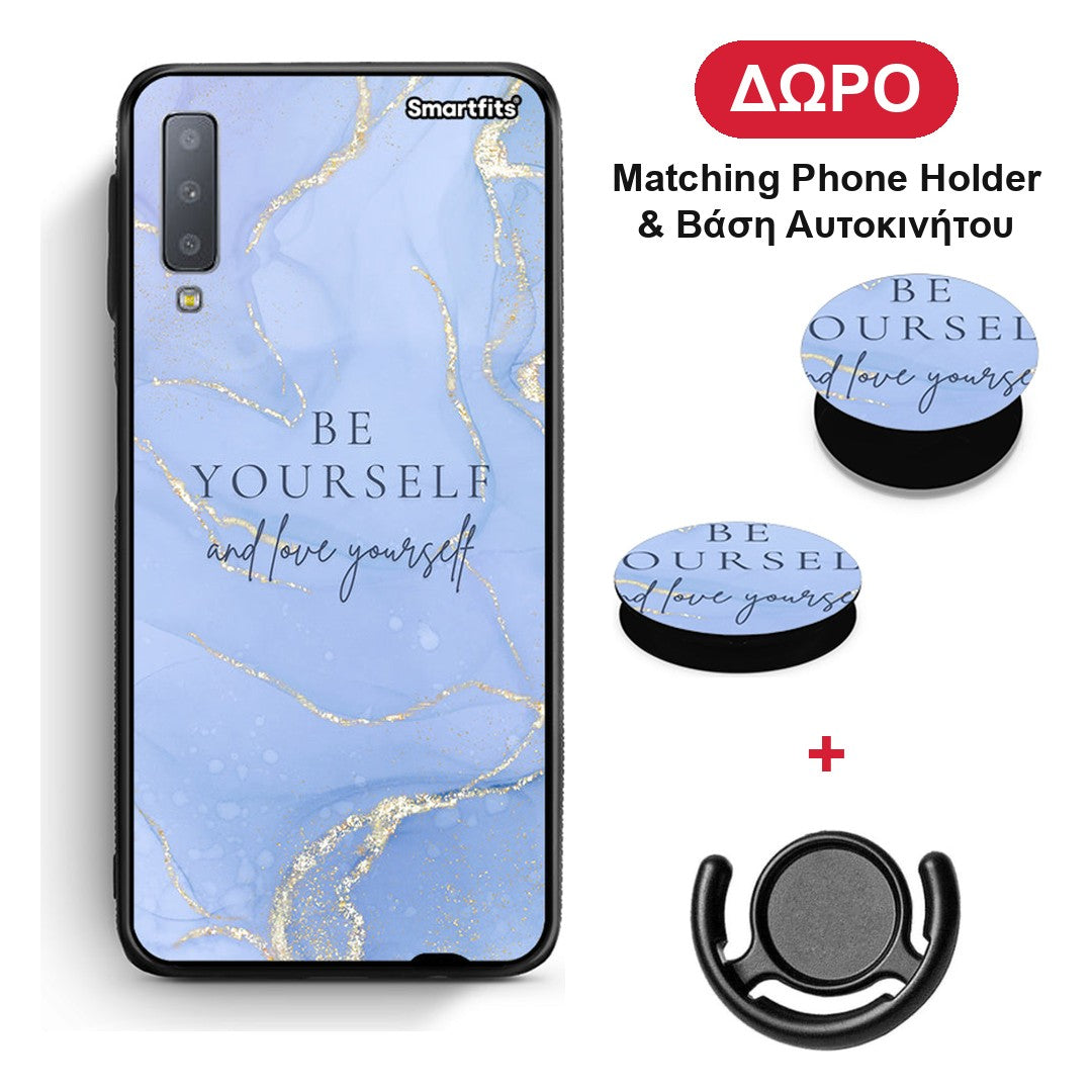 Be Yourself - Samsung Galaxy A7 2018 θήκη + Δώρο Phone Holder & Βάση Αυτοκινήτου