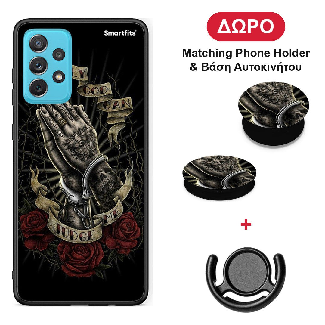 Judge By God - Samsung Galaxy A72 θήκη + Δώρο Phone Holder & Βάση Αυτοκινήτου