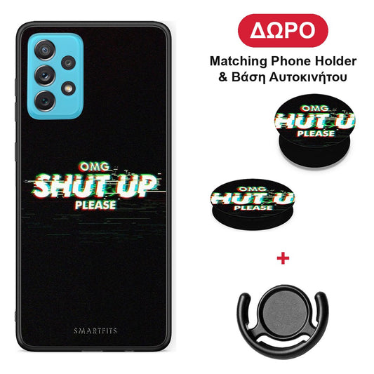 OMG ShutUp - Samsung Galaxy A72 θήκη + Δώρο Phone Holder & Βάση Αυτοκινήτου