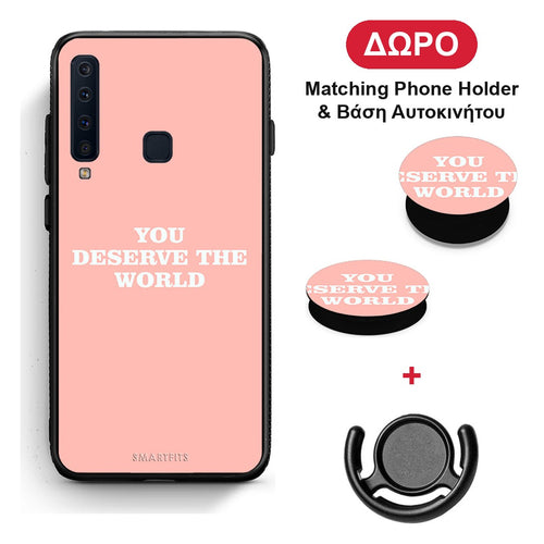 You Deserve The World - Samsung Galaxy A9 θήκη + Δώρο Phone Holder & Βάση Αυτοκινήτου