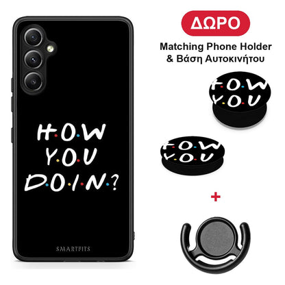 How You Doin - Samsung Galaxy A34 θήκη + Δώρο Phone Holder & Βάση Αυτοκινήτου