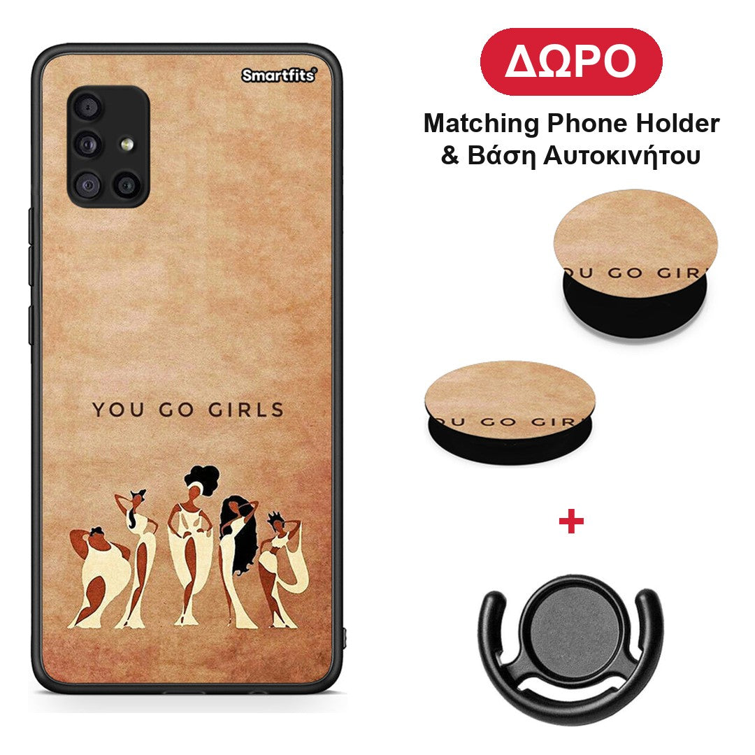 You Go Girl - Samsung Galaxy A51 5G θήκη + Δώρο Phone Holder & Βάση Αυτοκινήτου