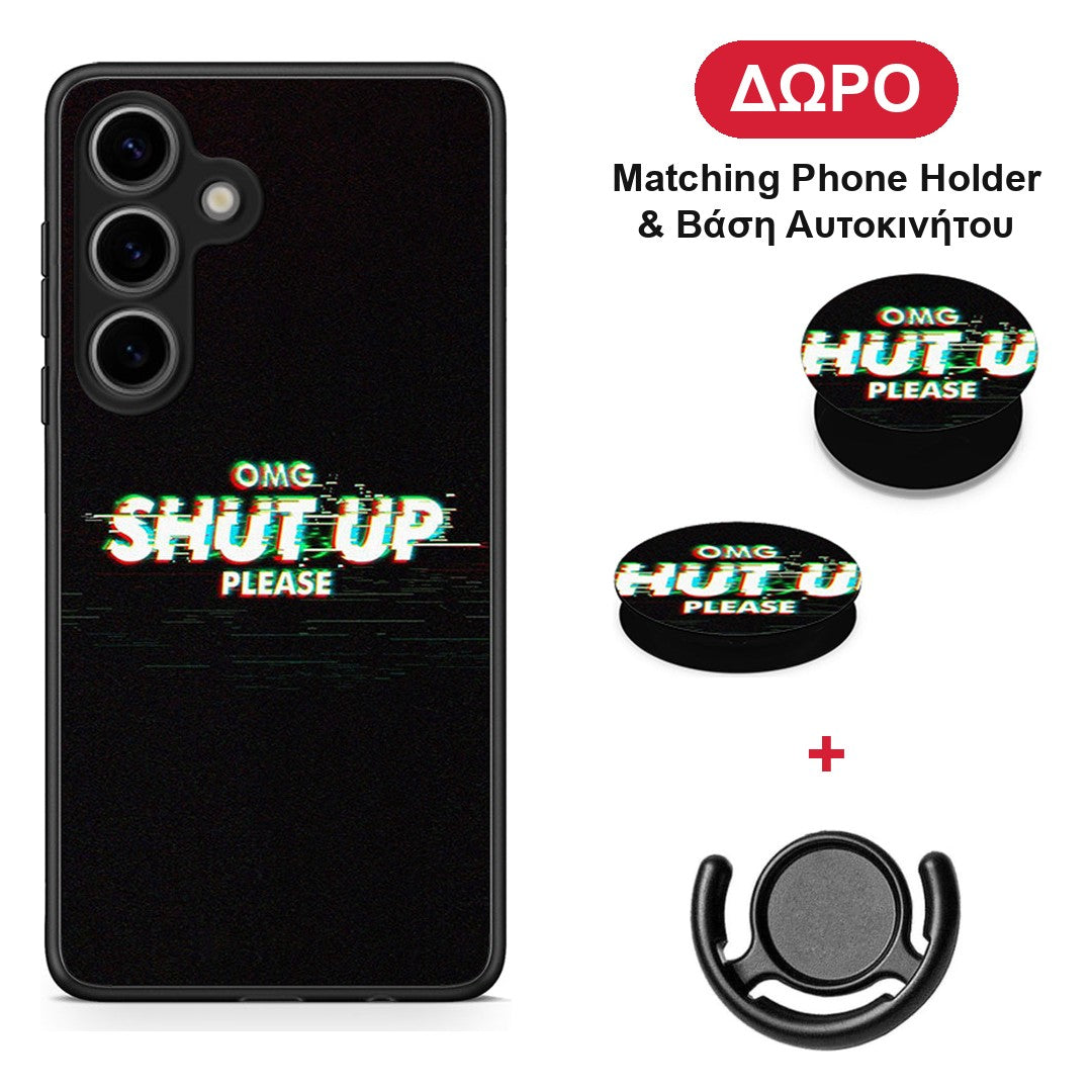 OMG ShutUp - Samsung Galaxy S25 θήκη + Δώρο Phone Holder & Βάση Αυτοκινήτου