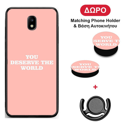 You Deserve The World - Samsung Galaxy J5 2017 θήκη + Δώρο Phone Holder & Βάση Αυτοκινήτου