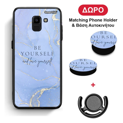 Be Yourself - Samsung Galaxy J6 θήκη + Δώρο Phone Holder & Βάση Αυτοκινήτου