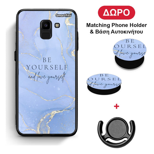 Be Yourself - Samsung Galaxy J6 θήκη + Δώρο Phone Holder & Βάση Αυτοκινήτου
