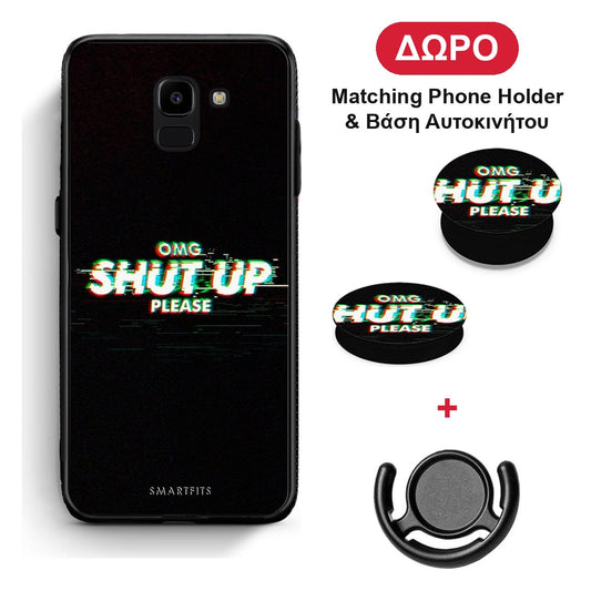 OMG ShutUp - Samsung Galaxy J6 θήκη + Δώρο Phone Holder & Βάση Αυτοκινήτου