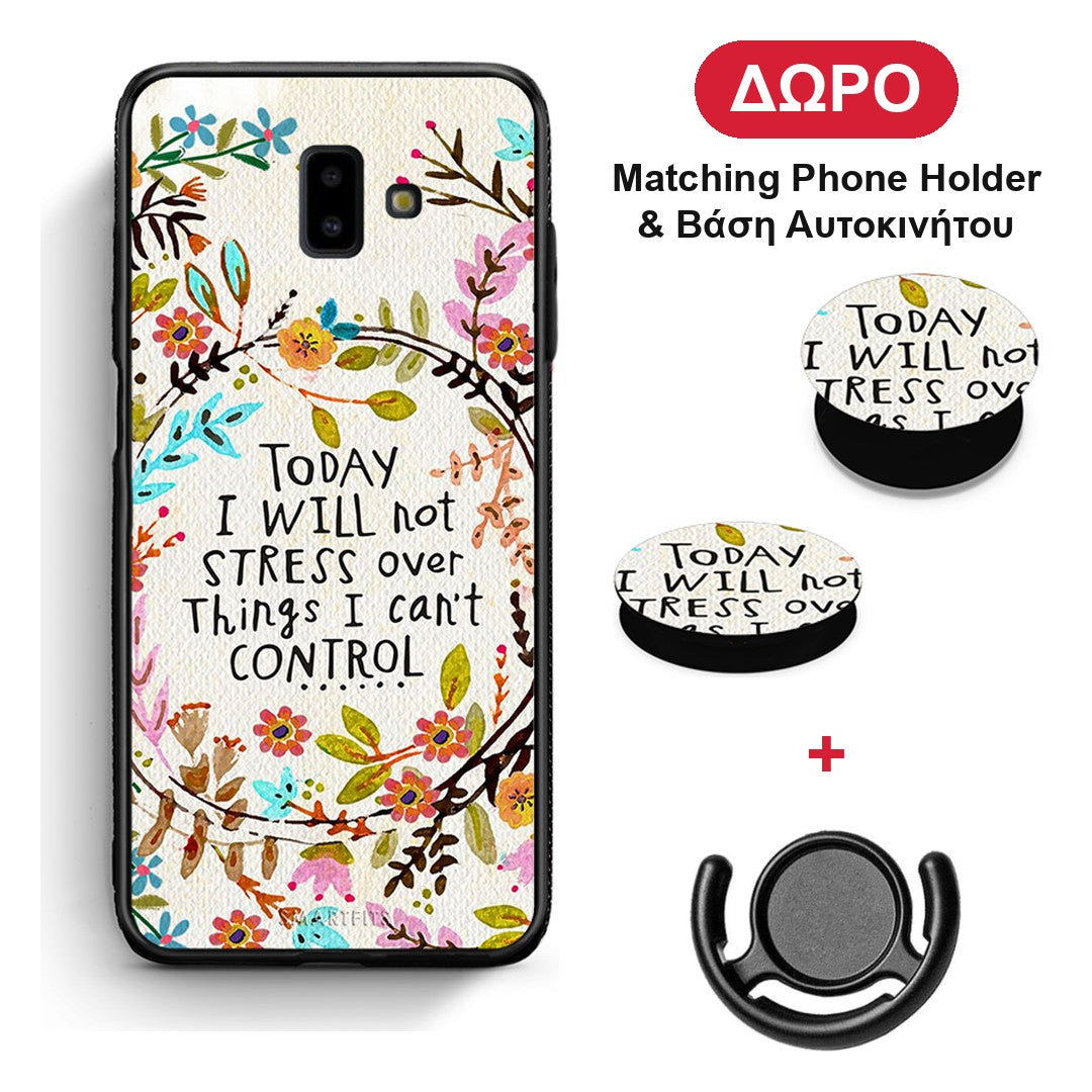 Stress Over - Samsung Galaxy J6+ θήκη + Δώρο Phone Holder & Βάση Αυτοκινήτου