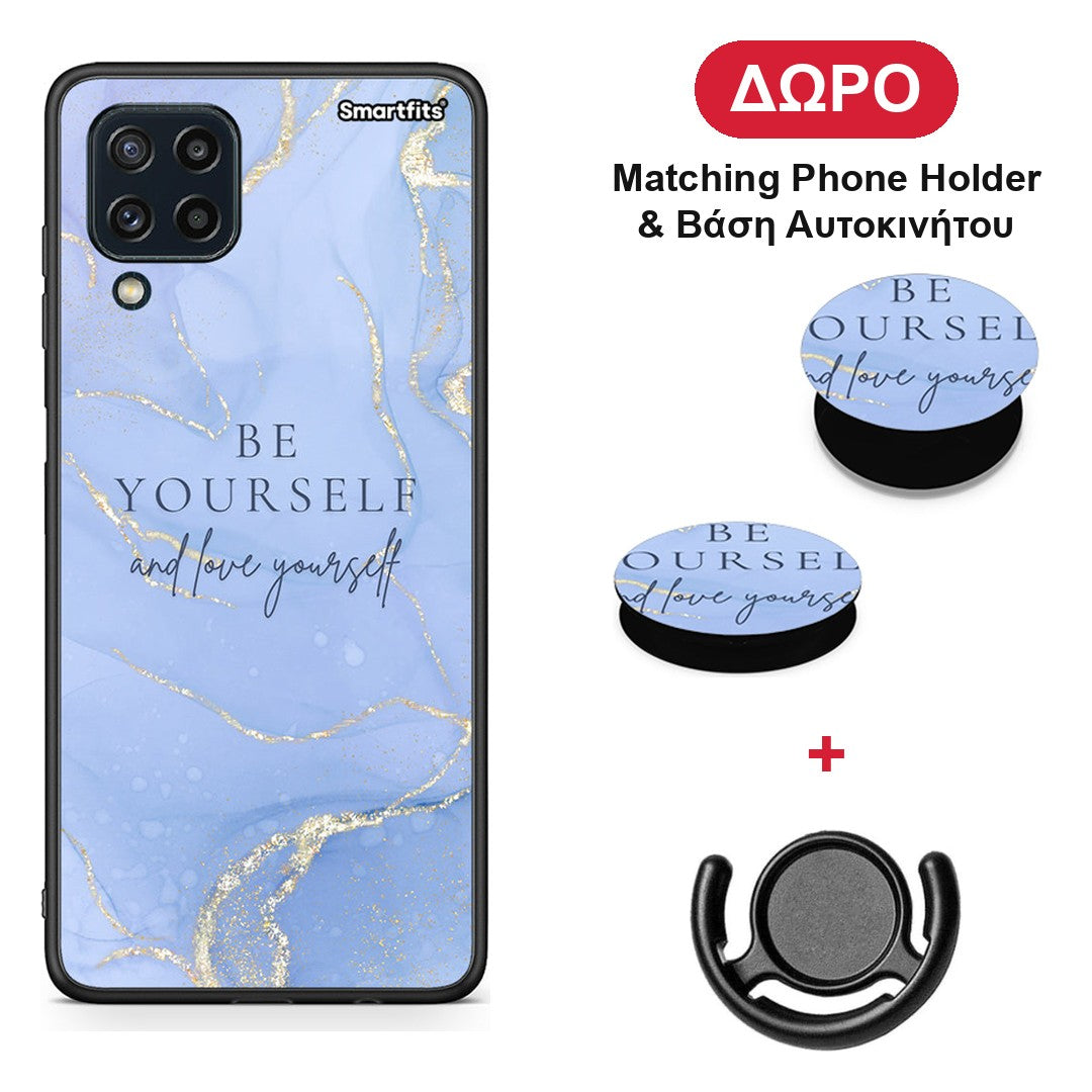 Be Yourself - Samsung Galaxy M32 4G / M22 θήκη + Δώρο Phone Holder & Βάση Αυτοκινήτου