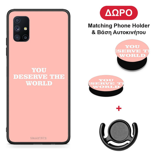 You Deserve The World - Samsung Galaxy M51 θήκη + Δώρο Phone Holder & Βάση Αυτοκινήτου