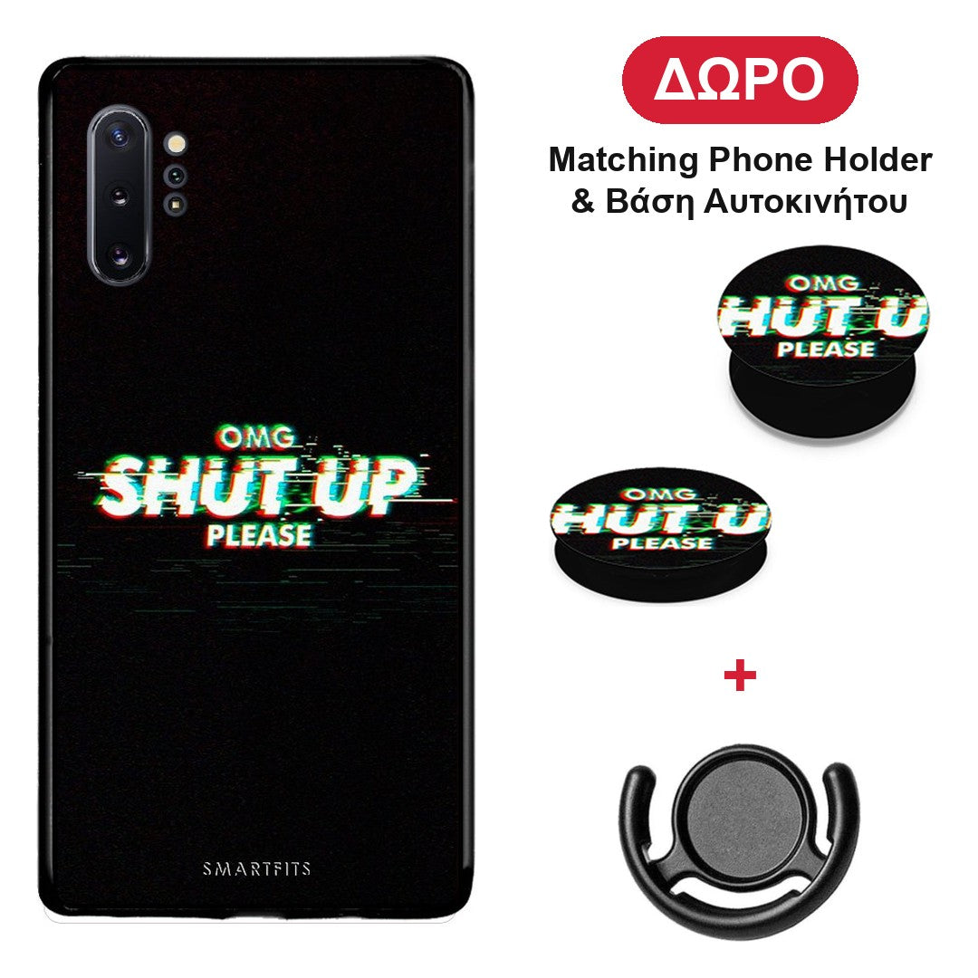 OMG ShutUp - Samsung Galaxy Note 10+ θήκη + Δώρο Phone Holder & Βάση Αυτοκινήτου