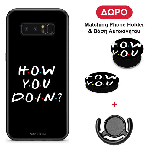 How You Doin - Samsung Galaxy Note 8 θήκη + Δώρο Phone Holder & Βάση Αυτοκινήτου