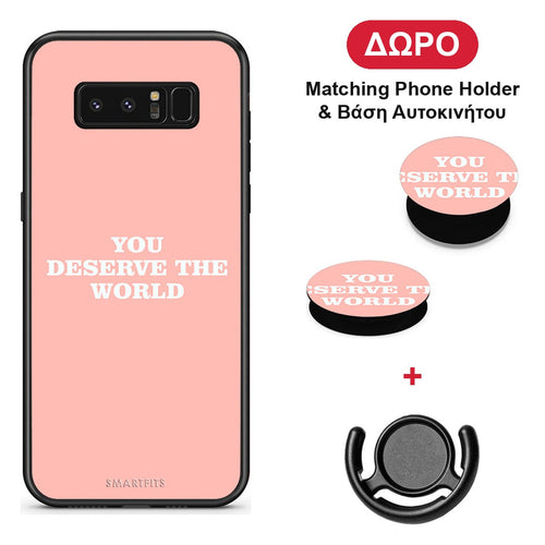 You Deserve The World - Samsung Galaxy Note 8 θήκη + Δώρο Phone Holder & Βάση Αυτοκινήτου