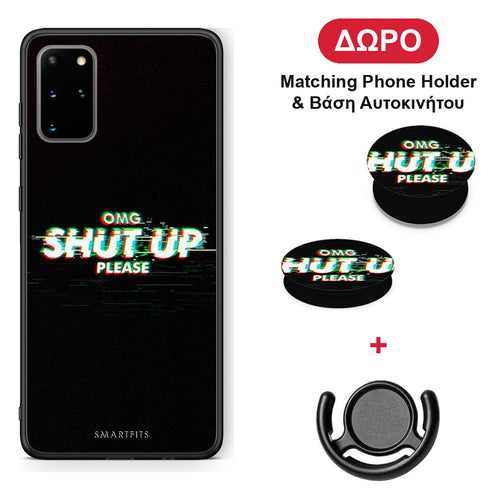 OMG ShutUp - Samsung Galaxy S20+ θήκη + Δώρο Phone Holder & Βάση Αυτοκινήτου