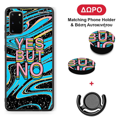 Yes But No - Samsung Galaxy S20+ θήκη + Δώρο Phone Holder & Βάση Αυτοκινήτου